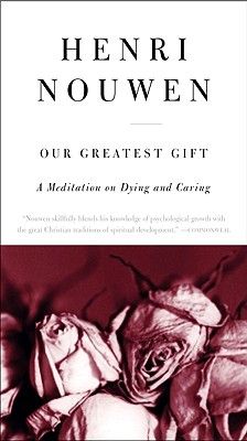 【预售】our greatest gift: a meditation on dying and caring
