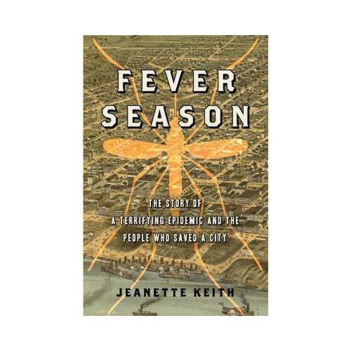 【预订】fever season: the story of a terrifying epidemic and