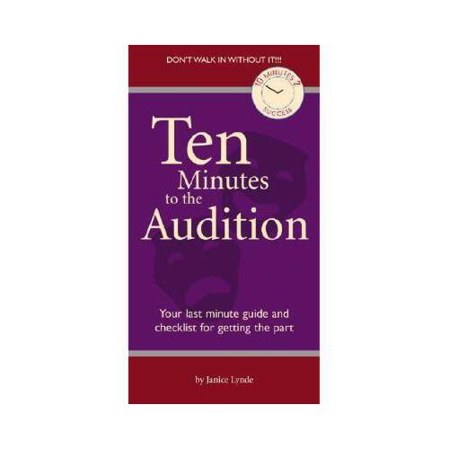 【预订】ten minutes to the audition: your last-minute guide