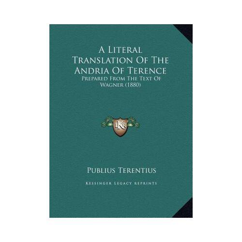 【预订】a literal translation of the andria of terence: prep