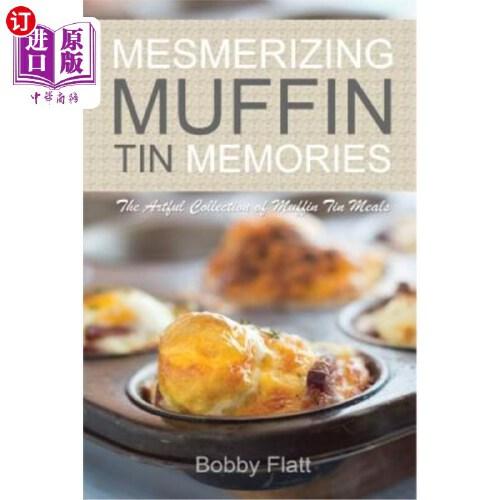 【中商海外直订】mesmerizing muffin tin memories: the artful