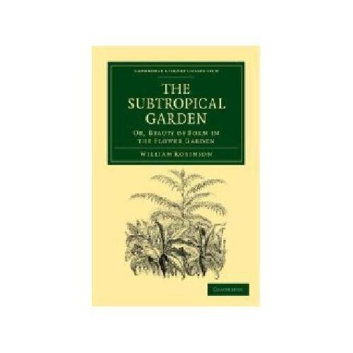 【预订】the subtropical garden: or, beauty of form in the