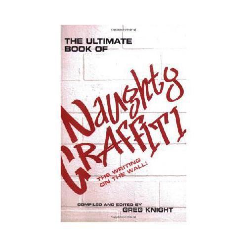 【预订】the ultimate book of naughty graffiti: the writing on