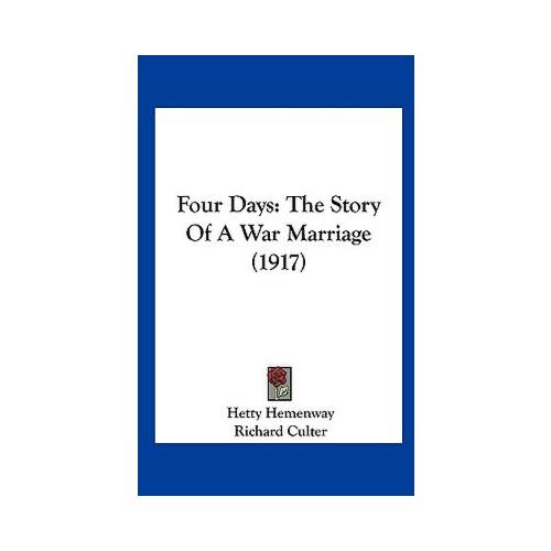 【预订】four days: the story of a war marriage (1917) 9781