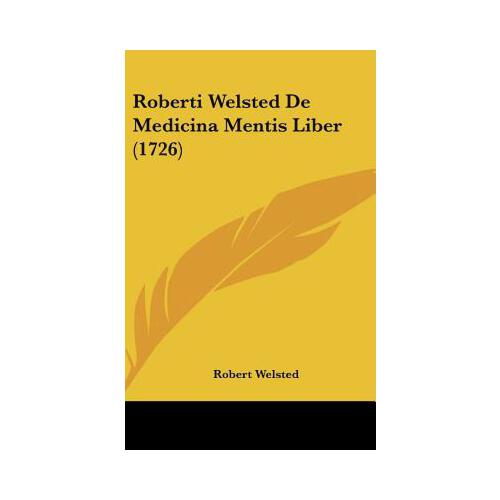 【预订】roberti welsted de medicina mentis liber