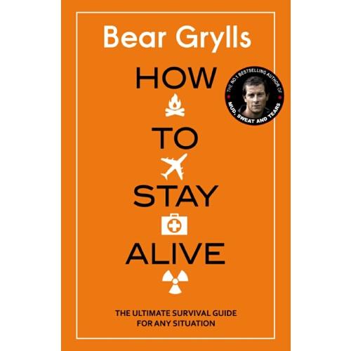 【预订】how to stay alive : the ultimate survival guide for any