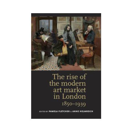 【预订】the rise of the modern art market in london, 1850-1939