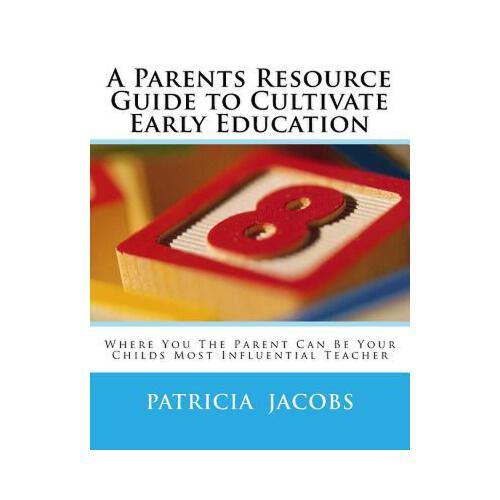 【预订】a parents resource guide to cultivate early education