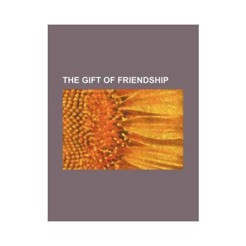 【预订】the gift of friendship 9781151067876