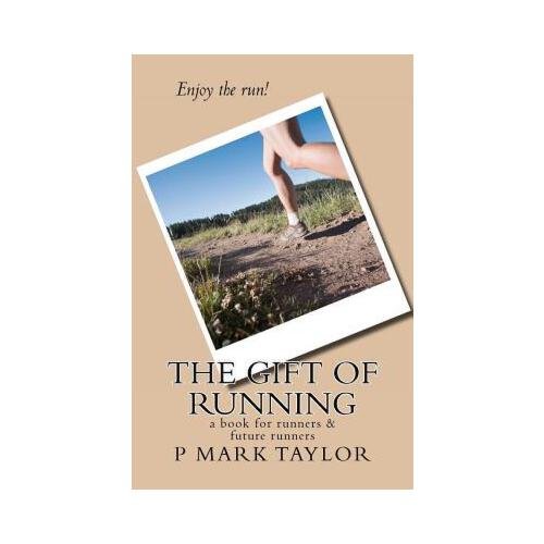 【预订】the gift of running: a book for runners and future