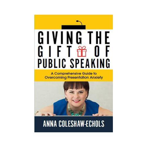 预订】giving the gift of public speaking: a comprehensive guide