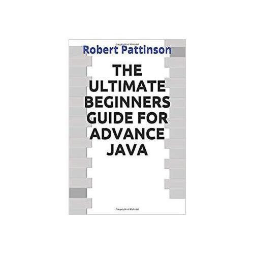 【预订】the ultimate beginners guide for advance java 97817237