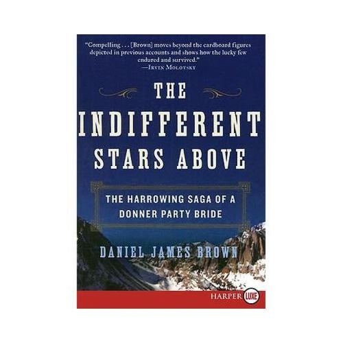 fferent stars above: the harrowing saga of a donner party br