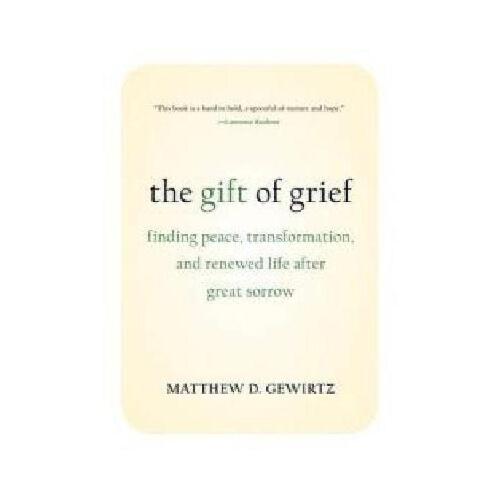 【预订】the gift of grief: finding peace, transformation