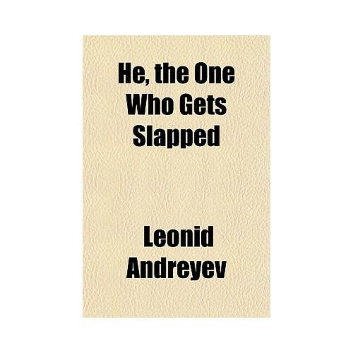 【预订】he, the one who gets slapped; a play in four acts 9781