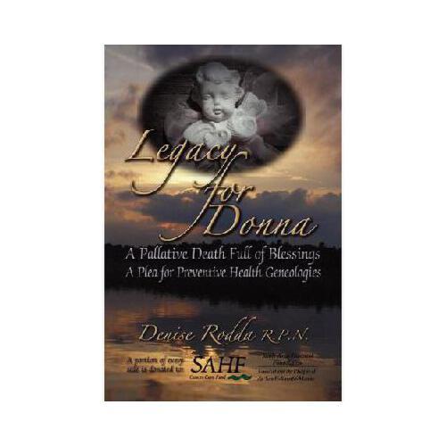 【预订】legacy for donna: a palliative death full of blessings a