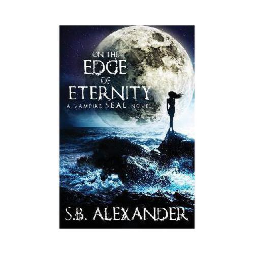 【预订】on the edge of eternity: a vampire seal novel