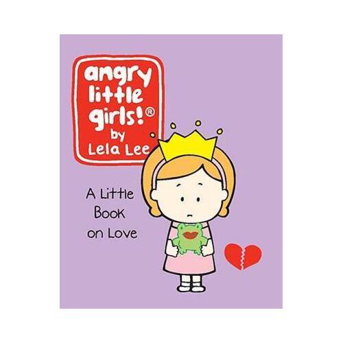 【预订】angry little girls: a little book on love