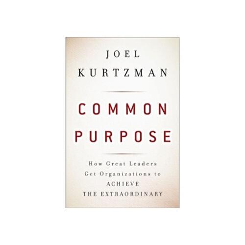 【预订】common purpose: how great leaders get organizations to