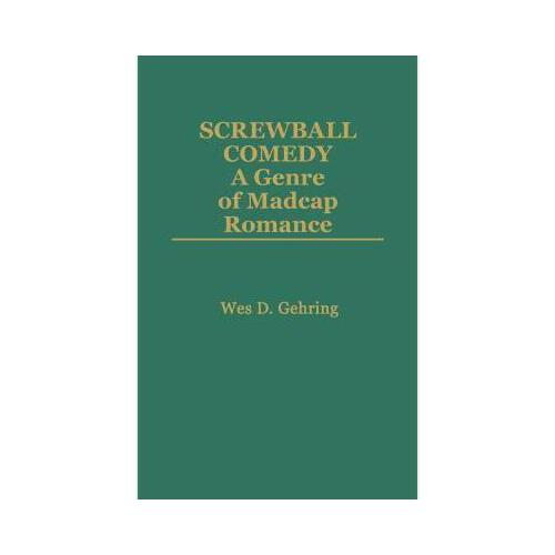 【预订】screwball comedy: a genre of madcap romance