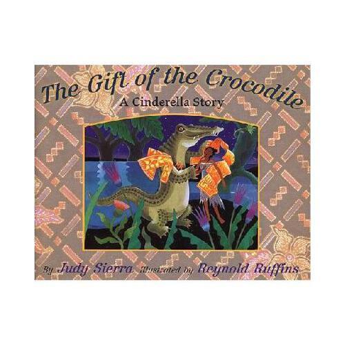 【预订】the gift of the crocodile: a cinderella story