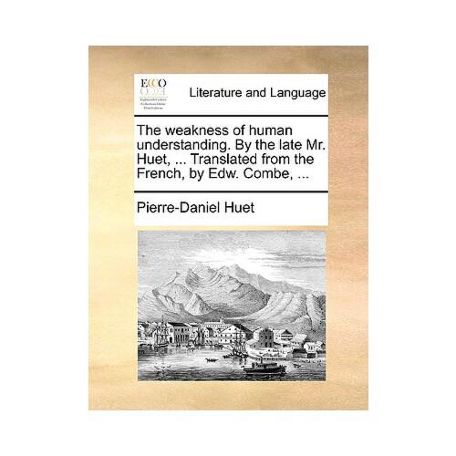【预订】the weakness of human understanding. by the late mr.