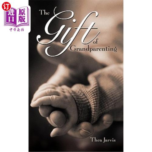 【中商海外直订】the gift of grandparenting