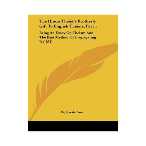 hindu theists brotherly gift to english theists, part 1: being