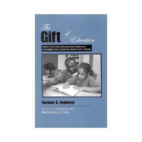 【预订】the gift of education: how a tuition guarantee prog