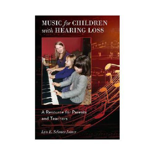 for children with hearing loss: a resource for parents and