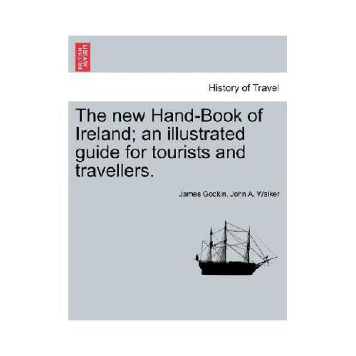 【预订】the new hand-book of ireland; an illustrated guide for