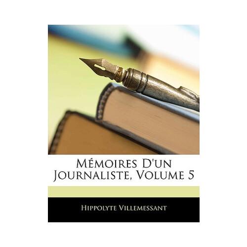 【预订】memoires dun journaliste, volume 5 9781145945975