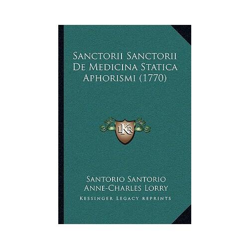 【预订】sanctorii sanctorii de medicina statica aphorismi (1770)