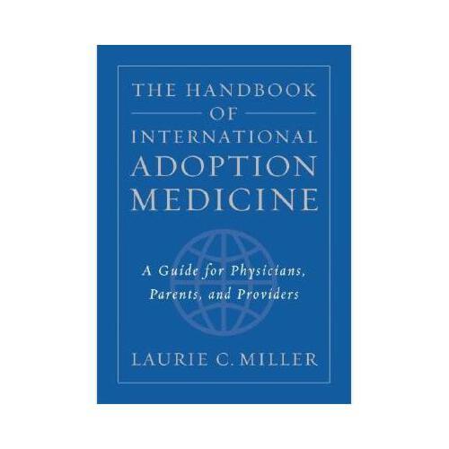 【预订】the handbook of international adoption medicine: a guide