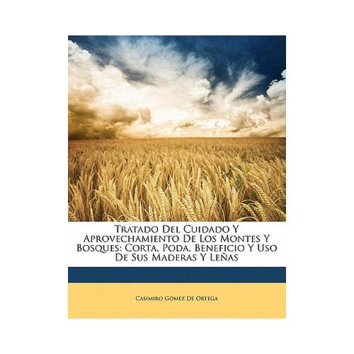【预订】tratado del cuidado y aprovechamiento de los montes y