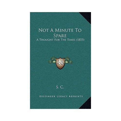 【预订】not a minute to spare: a thought for the times (1855)