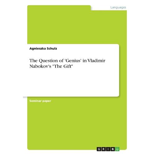 【按需印刷】the question of genius in vladimir nabokovs 