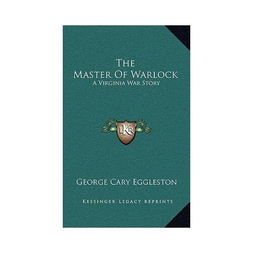 【预订】the master of warlock: a virginia war story 9781