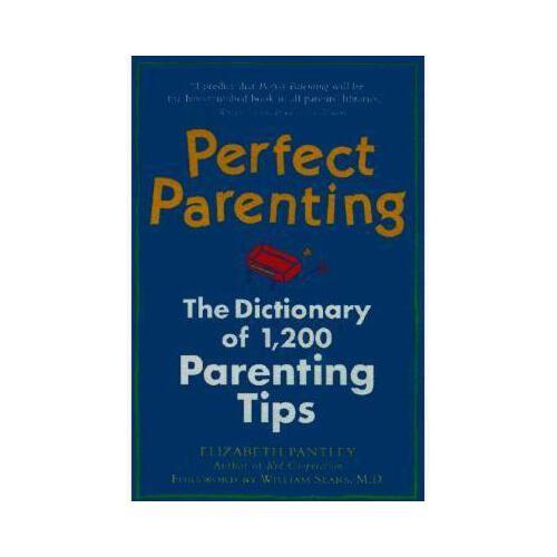 【预订】perfect parenting: the dictionary of 1,000 parenting