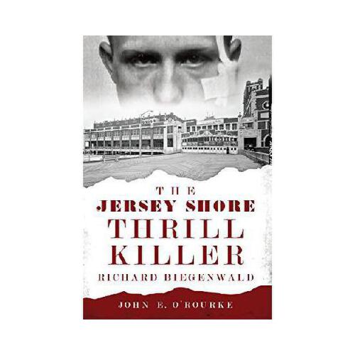 【预订】the jersey shore thrill killer: richard biegenwald