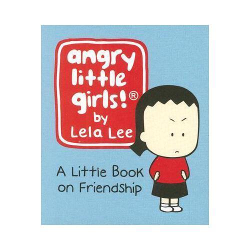 【预订】angry little girls!: a little book on friendship