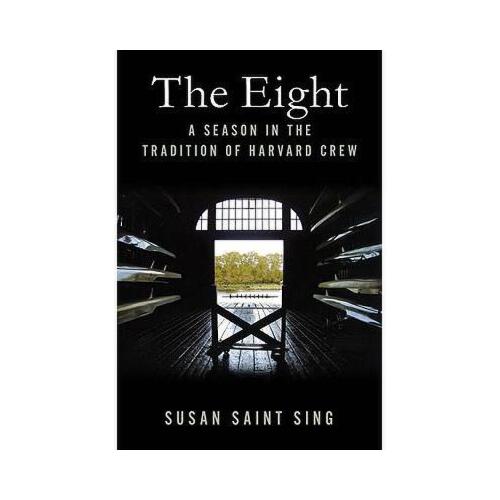 【预订】the eight: a season in the tradition of harvard crew