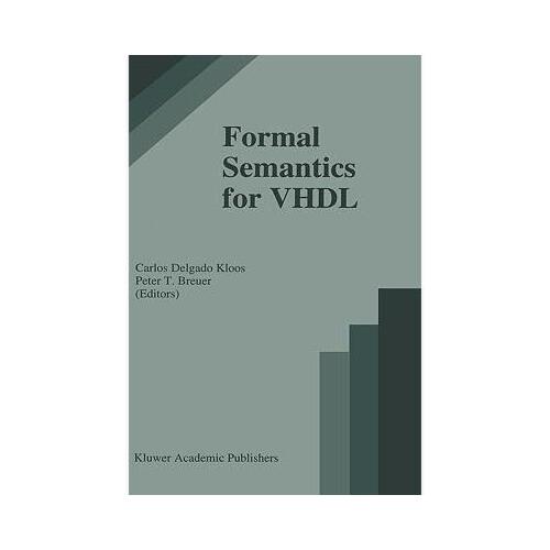 【预订】formal semantics for vhdl y9780792395522