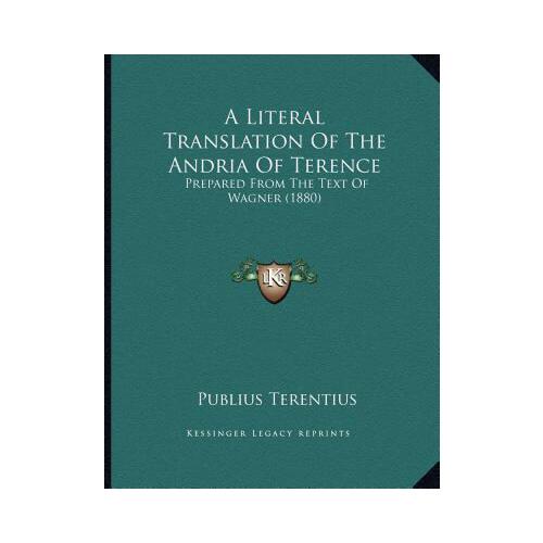 【预订】a literal translation of the andria of terence: prep
