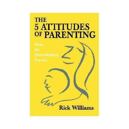 【预订】the 5 attitudes of parenting: ideas for overwhelmed