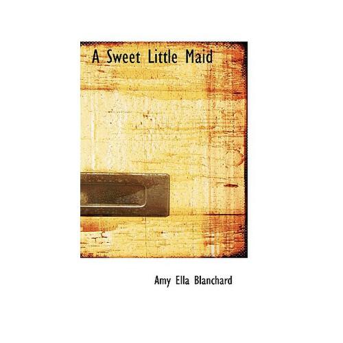 【预订】a sweet little maid 9780554351162