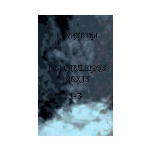 【预订】os cabaleiros roxas 1-3