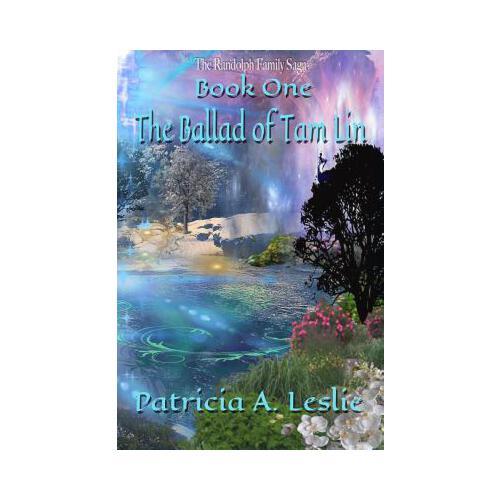 randolph family saga: book one: the ballad of tam lin