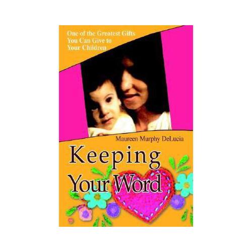 【预订】keeping your word: one of the greatest gifts you can