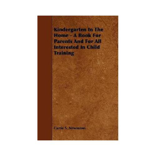 【预订】kindergarten in the home - a book for parents and for